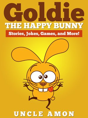 cover image of Goldie the Happy Bunny